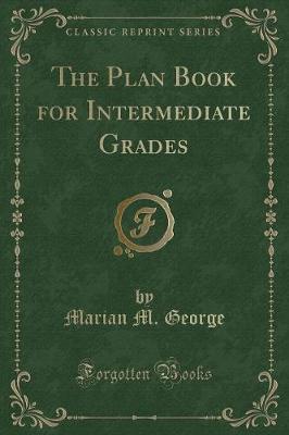 Book cover for The Plan Book for Intermediate Grades (Classic Reprint)