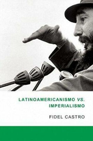 Cover of Latinamericanismo Vs Imperialismo