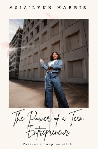 Cover of The Power of a Teen Entrepreneur