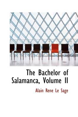 Book cover for The Bachelor of Salamanca, Volume II