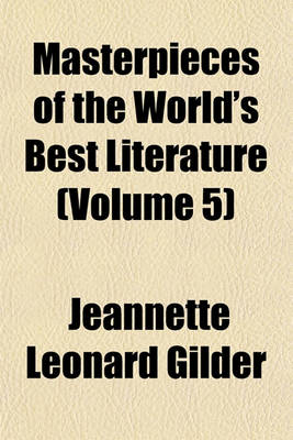 Book cover for Masterpieces of the World's Best Literature (Volume 5)