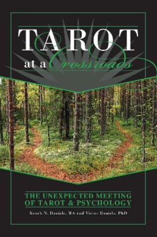 Cover of Tarot at a Crossroads: The Unexpected Meeting of Tarot and Psychology