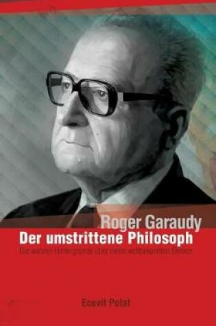 Cover of Roger Garaudy - Der umstrittene Philosoph