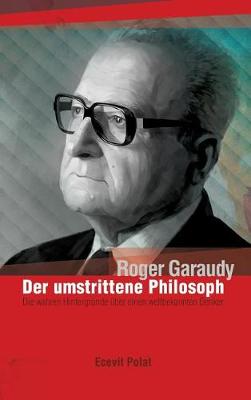 Book cover for Roger Garaudy - Der umstrittene Philosoph