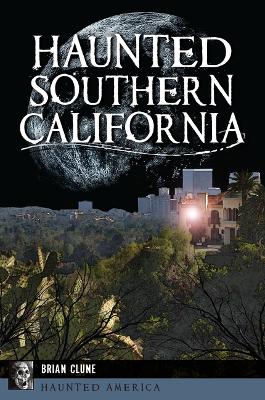 Book cover for Haunted Southern California
