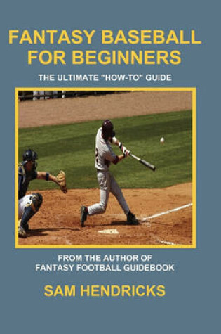 Cover of Fantasy Baseball for Beginners