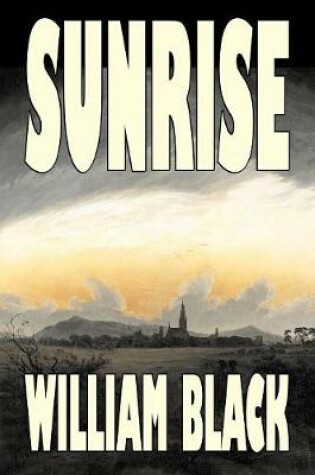 Cover of Sunrise by William Black, Fiction, Classics, Literary, Historical