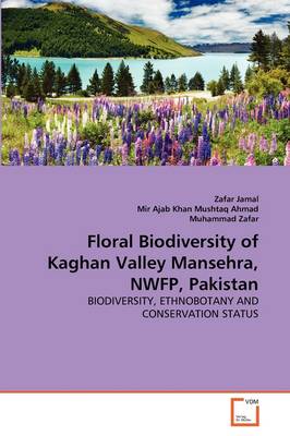 Book cover for Floral Biodiversity of Kaghan Valley Mansehra, NWFP, Pakistan