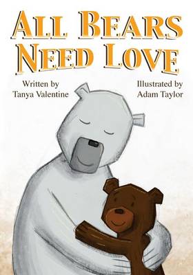 Book cover for All Bears Need Love