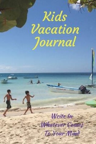 Cover of Kids Vacation Journal