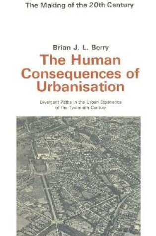 Cover of The Human Consequences of Urbanization