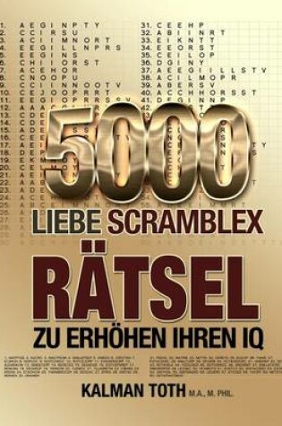 Cover of 5000 Liebe Scramblex Ratsel Zu Erhohen Ihren IQ