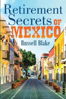 Book cover for Retirement Secrets of Mexico