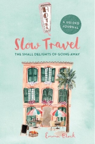 Cover of Slow Travel Journal