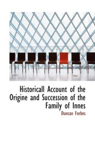 Cover of Historicall Account of the Origine and Succession of the Family of Innes