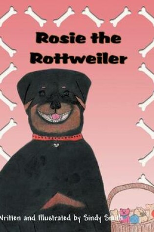 Cover of Rosie the Rottweiler