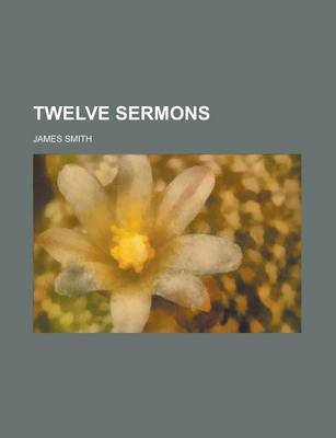 Book cover for Twelve Sermons