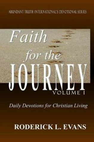 Cover of Faith for the Journey (Volume I)