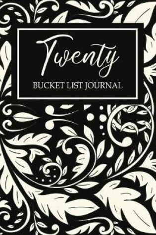 Cover of Twenty Bucket List Journal