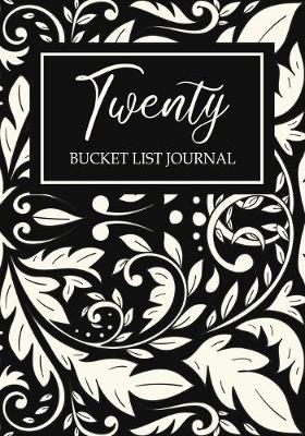 Book cover for Twenty Bucket List Journal