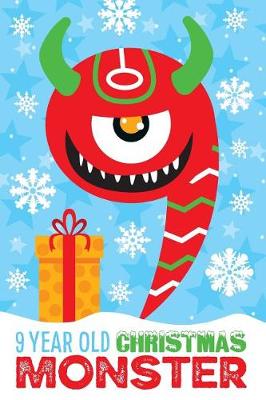 Book cover for 9 Year Old Christmas Monster