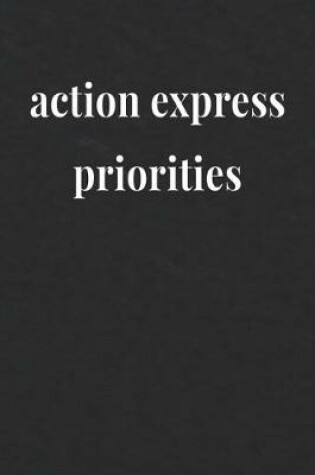 Cover of Action Express Priorities