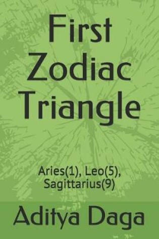 Cover of First Zodiac Triangle