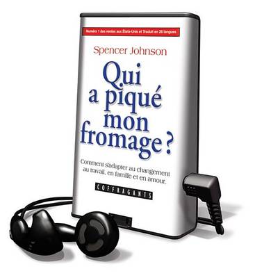 Book cover for Qui a Pique Mon Fromage? / Who Moved My Cheese?