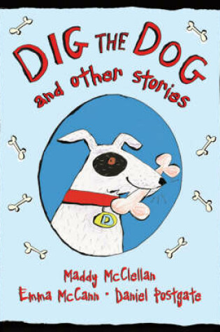 Cover of Dig the Dog and Other Stories