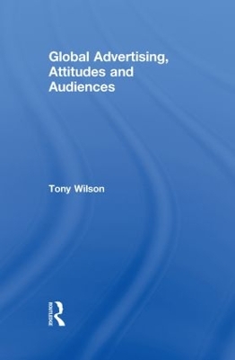 Book cover for Global Advertising, Attitudes, and Audiences