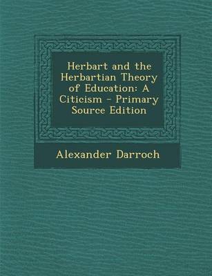 Book cover for Herbart and the Herbartian Theory of Education