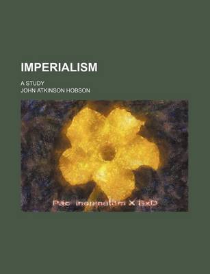 Book cover for Imperialism; A Study