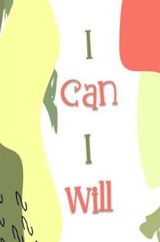 Cover of I Can I Will