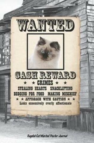 Cover of Ragdoll Cat Wanted Poster Journal