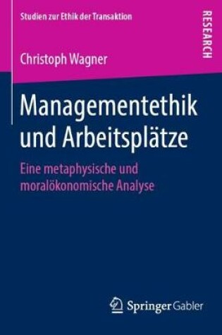 Cover of Managementethik und Arbeitsplätze