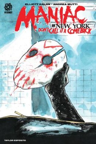 Cover of Maniac of New York: Don't Call It a Comeback
