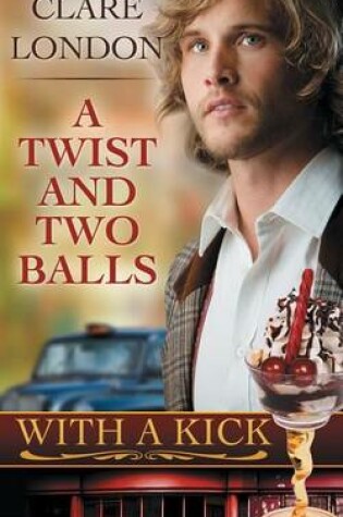 Cover of A Twist and Two Balls