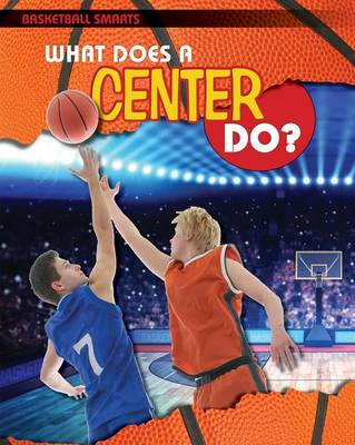 Book cover for What Does a Center Do?