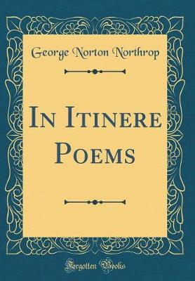 Book cover for In Itinere Poems (Classic Reprint)