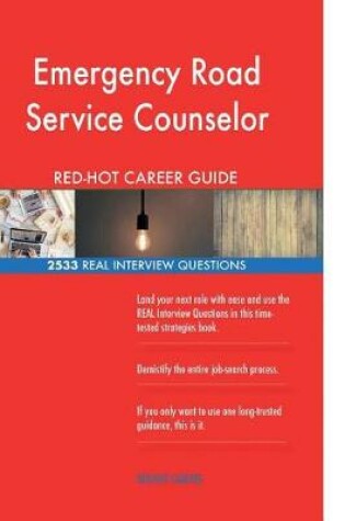 Cover of Emergency Road Service Counselor Red-Hot Career; 2533 Real Interview Questions