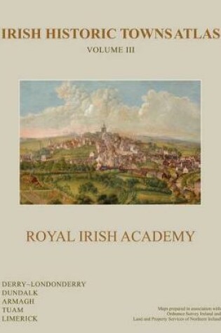 Cover of Irish Historic Towns Atlas Volume III