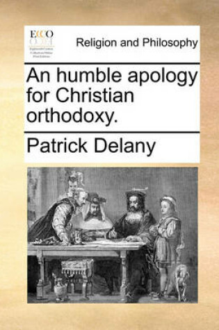 Cover of An Humble Apology for Christian Orthodoxy.