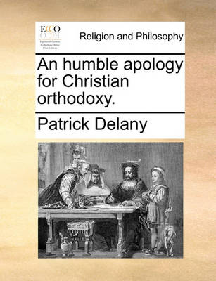 Book cover for An Humble Apology for Christian Orthodoxy.