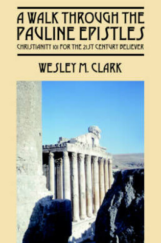 Cover of A Walk Through The Pauline Epistles