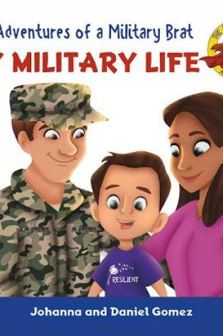 Cover of The Adventures of a Military Brat: My Military Life