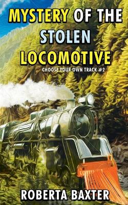 Book cover for Mystery of the Stolen Locomotive