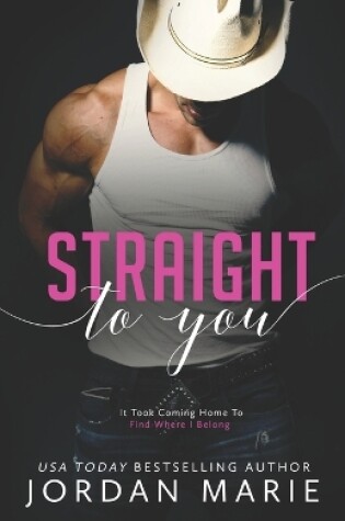 Cover of Straight To You