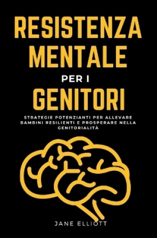 Cover of Resistenza mentale per i genitori