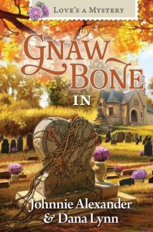 Cover of Love's a Mystery in Gnaw Bone, IN