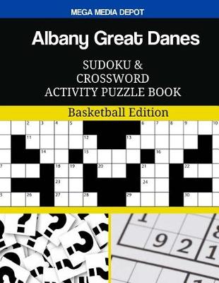 Cover of Albany Great Danes Sudoku and Crossword Activity Puzzle Book